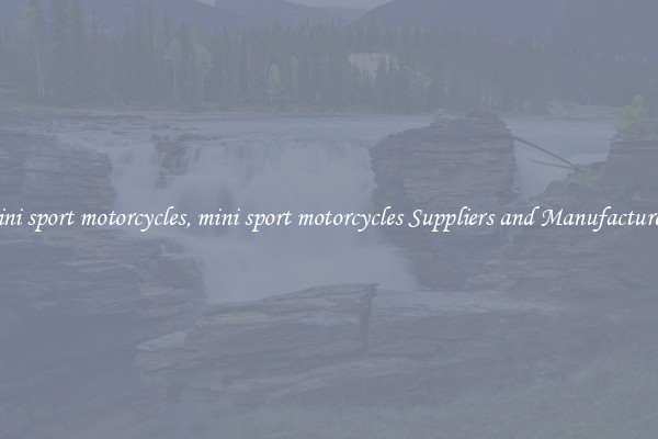 mini sport motorcycles, mini sport motorcycles Suppliers and Manufacturers