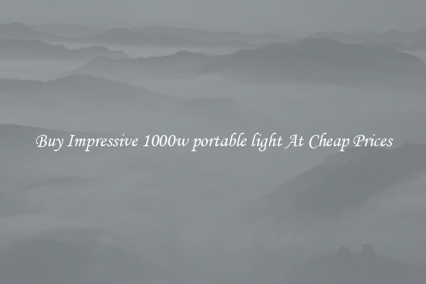 Buy Impressive 1000w portable light At Cheap Prices