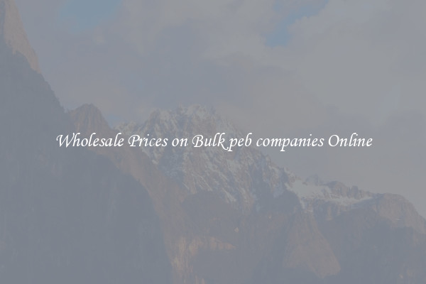 Wholesale Prices on Bulk peb companies Online
