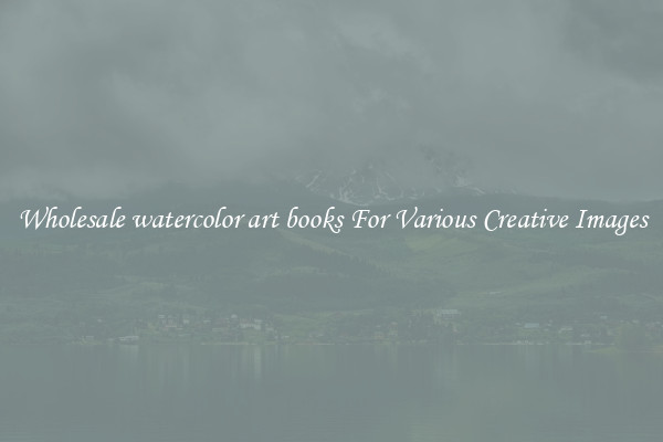 Wholesale watercolor art books For Various Creative Images