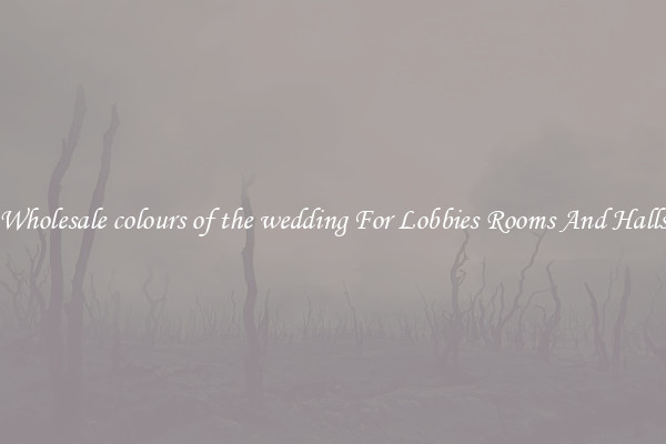 Wholesale colours of the wedding For Lobbies Rooms And Halls