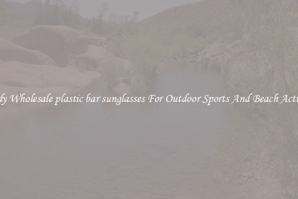Trendy Wholesale plastic bar sunglasses For Outdoor Sports And Beach Activities