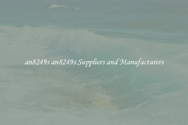 an8249s an8249s Suppliers and Manufacturers